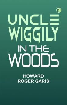 Uncle Wiggily in the Woods