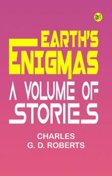 Earth's Enigmas: A Volume of Stories