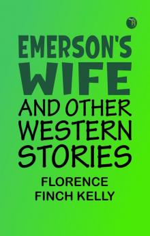 Emerson's Wife and Other Western Stories