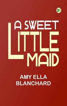 A Sweet Little Maid