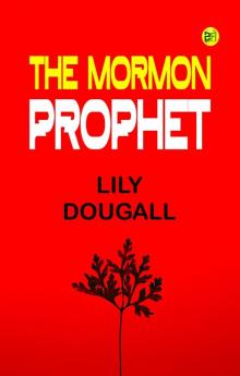 The Mormon Prophet