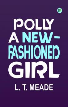 Polly: A New-Fashioned Girl