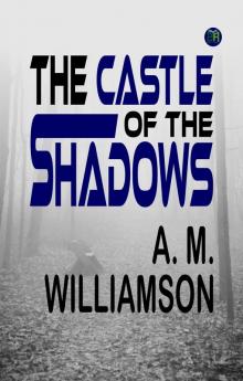 The Castle Of The Shadows