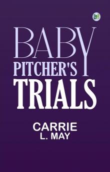 Baby Pitcher's Trials