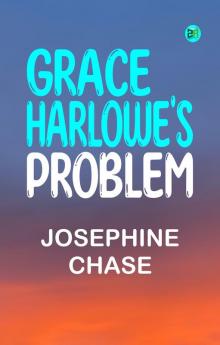 Grace Harlowe's Problem