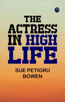 The Actress in High Life