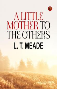 A Little Mother to the Others