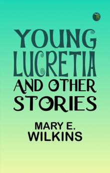 Young Lucretia and Other Stories