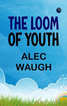 The Loom of Youth