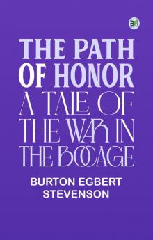 The path of honor: A tale of the war in the Bocage`