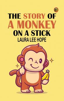 The Story of a Monkey on a Stick