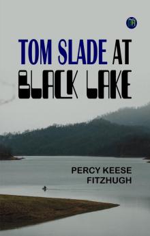 Tom Slade at Black Lake