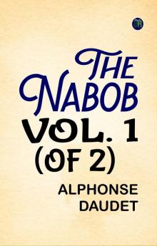 The Nabob Vol. 1 (of 2)