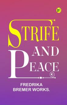 Strife and Peace