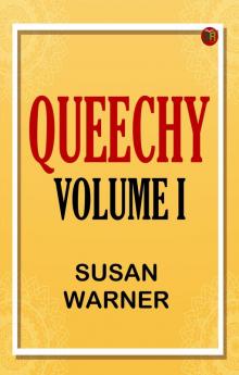 Queechy Volume I