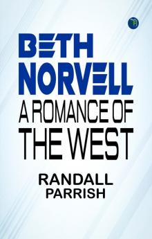 Beth Norvell: A Romance of the West