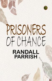 Prisoners of Chance