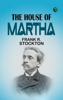 The House of Martha