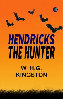 Hendricks the Hunter