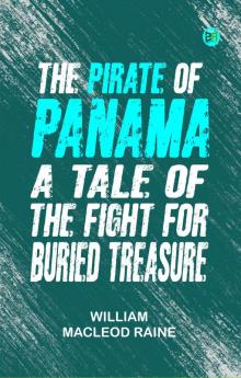 The Pirate of Panama: A Tale of the Fight for Buried Treasure
