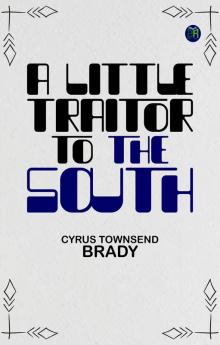 A Little Traitor to the South
