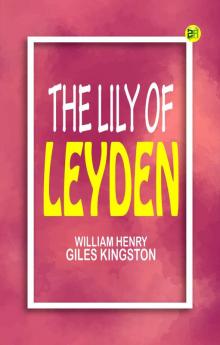 The Lily of Leyden
