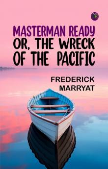 Masterman Ready Or The Wreck of the Pacific