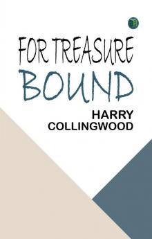 For Treasure Bound