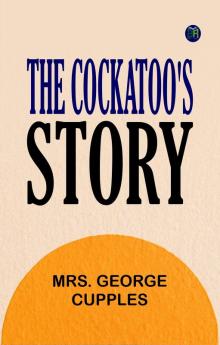 The Cockatoo's Story