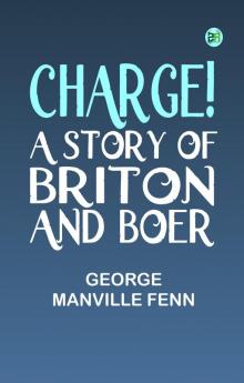 Charge! A Story of Briton and Boer