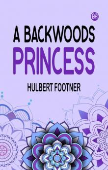 A backwoods princess