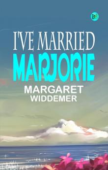 I've Married Marjorie