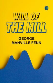 Will of the Mill
