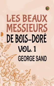 Les beaux messieurs de Bois-Doré Vol. 1