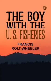 The Boy With the U. S. Fisheries