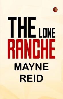 The Lone Ranche