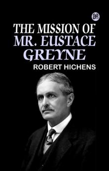 The Mission of Mr. Eustace Greyne
