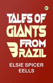 Tales of Giants from Brazil