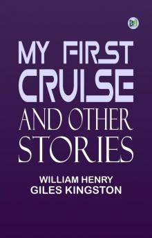 My First Cruise and Other Stories