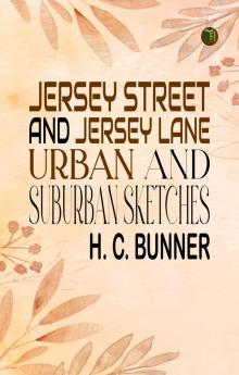 Jersey Street and Jersey Lane: Urban and Suburban Sketches