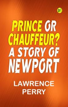 Prince or Chauffeur? A Story of Newport