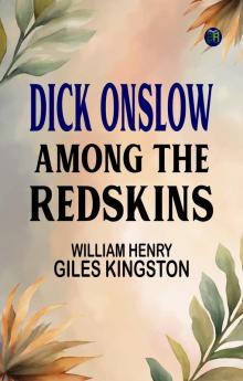 Dick Onslow Among the Redskins