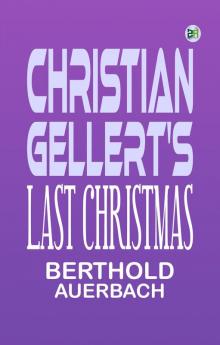 Christian Gellert's Last Christmas
