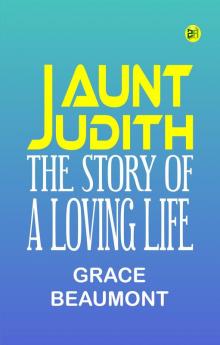 Aunt Judith: The Story of a Loving Life