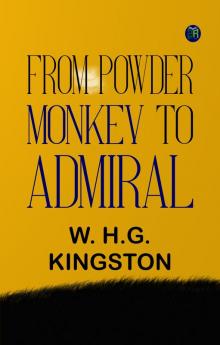 From Powder Monkey to Admiral