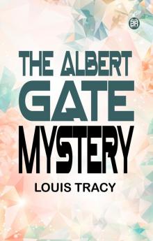 The Albert Gate Mystery
