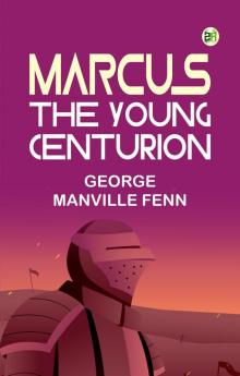Marcus: the Young Centurion