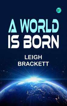 A World is Born