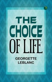 The Choice of Life
