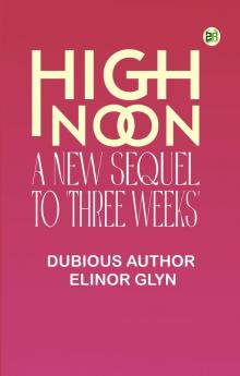 High Noon A New Sequel to Three Weeks